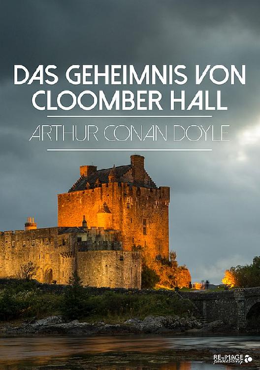 Das Geheimnis von Cloomber-Hall
