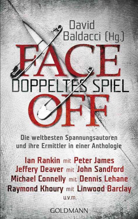 FaceOff – Doppeltes Spiel: Die weltbesten Spannungsautoren und ihre Ermittler in einer Anthologie