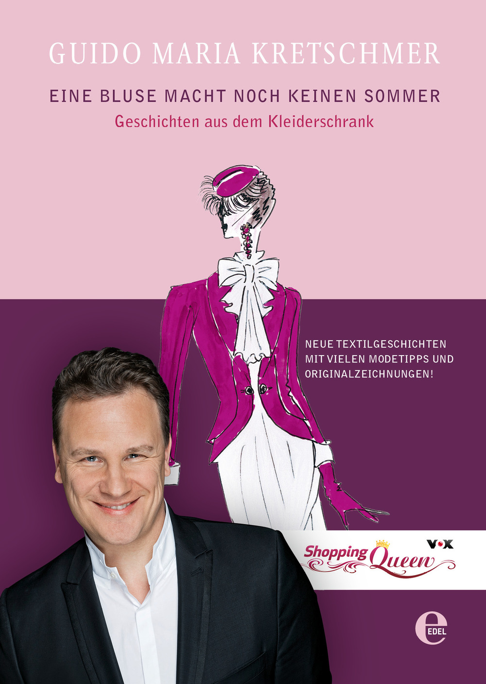Eine Bluse macht noch keinen Sommer: Geschichten aus dem Kleiderschrank