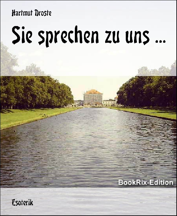 Sie sprechen zu uns …